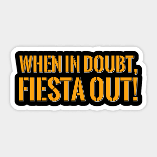 Fiesta Out Sticker